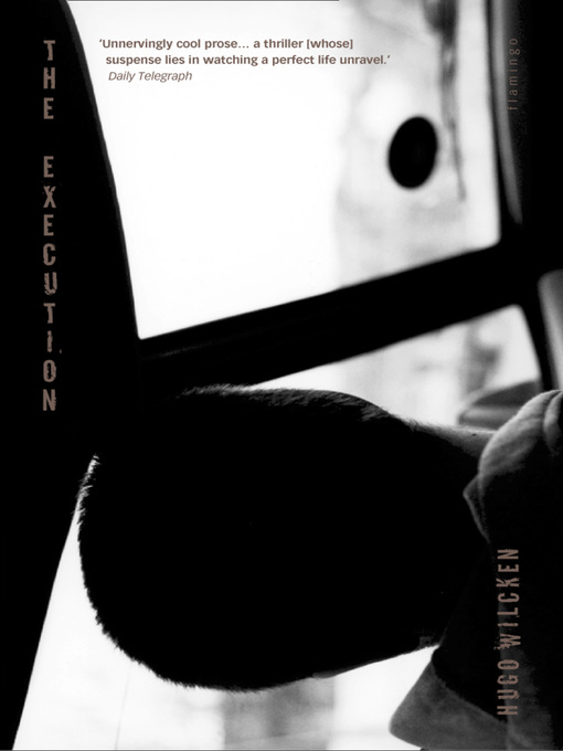 Title details for The Execution by Hugo Wilcken - Available